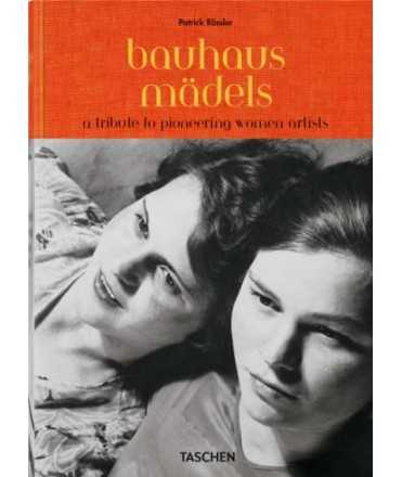 Bauhausmädels. A tribute to pioneering women artists