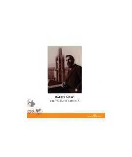 Rafael Masó: ciutadà de Girona