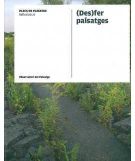 (Un)making landscapes