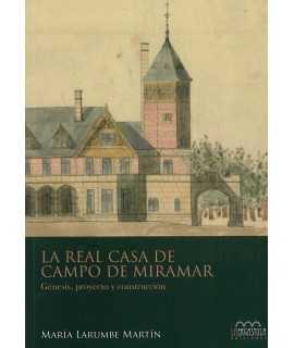 La Real Casa de Campos de Miramar . Génesis, proyecto y construcción