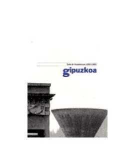 Gipuzkoa: guía de arquitectura, 1850-1960