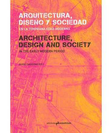 Architecture, design and society in the early Modern Age.