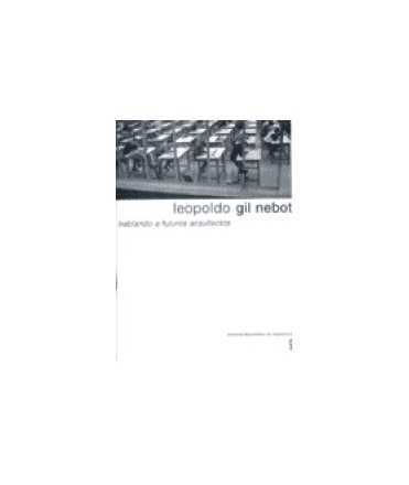Leopoldo Gil Nebot, hablando a futuros arquitectos