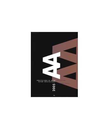 Arquitecturas de autor / author architectures, 2005: Eduardo Souto Moura, Alejandro Aravena, Grijalba, Carazo y Asociados, Pep L