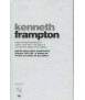 Kenneth Frampton: notes of british architectural cultura 1945-1965, the status of man and the status of his objects