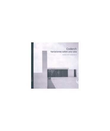 Coderch, variaciones sobre una casa