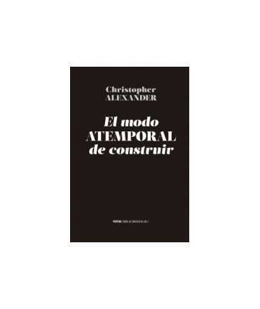 El modo atemporal de construir