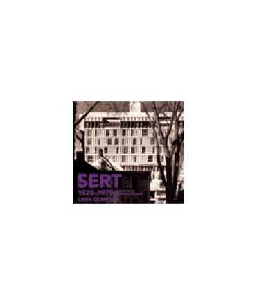 Sert: 1928-1979, complete work: half a century of architecture