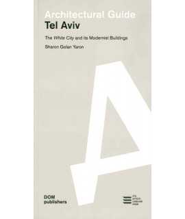 Tel Aviv. Architectural Guide