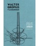 Walter Gropius and the Bauhaus