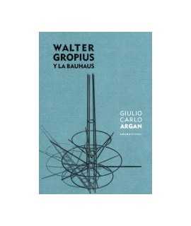 Walter Gropius and the Bauhaus