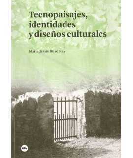 TECNOPAISAJES,IDENTIDADES Y DISEÑOS CULTURALES