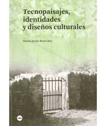 TECNOPAISAJES,IDENTIDADES Y DISEÑOS CULTURALES