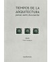 Tiempos de Arquitectura Pensar, sentir, documentar
