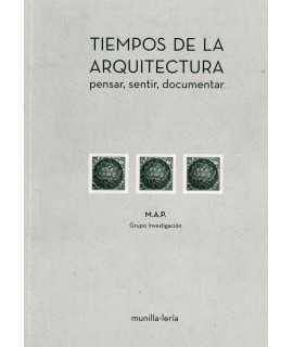 Tiempos de Arquitectura Pensar, sentir, documentar