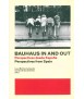 BAUHAUS IN AND OUT. PERSPECTIVES FROM SPAIN / PERSPECTIVES FROM SPAIN