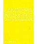 La Materia Intangible