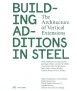 Building Additions in Steel : The Architecture of Vertical Extensions