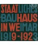 State Bauhaus in Weimar 1919-1923