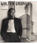 Walter Gropius, 1883-1969