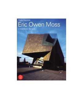 Eric Owen Moss: the uncertainty of doing