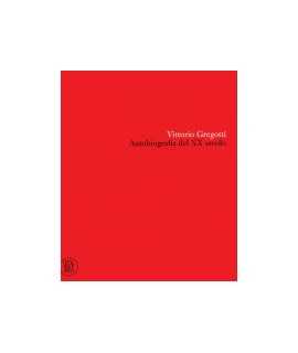 Vittorio Gregotti: autobiography of the twentieth century