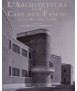 Architecture of the houses of the Fascio : in the Lazio region