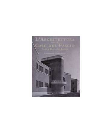 Architettura delle case del Fascio : nella regione Lazio