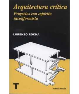 Arquitectura crítica.Proyectos con espíritu inconformista