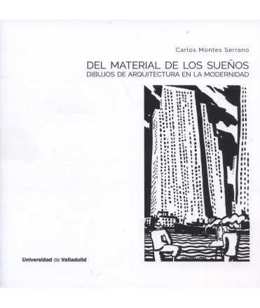 FROM MATERIAL TO DREAMS Architectural drawings in modernity