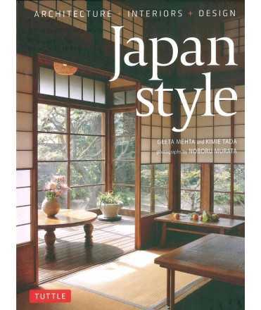 Japan Style: Architecture + Interiors + Design
