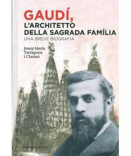 Gaudí, The Architect of the Sagrada Família