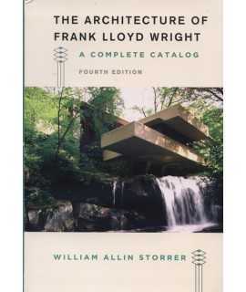 The architecture of Frank Lloyd Wright. A complete catalogue.