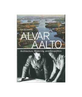 Alvar Aalto: Architecture, modernity, and geopolitics