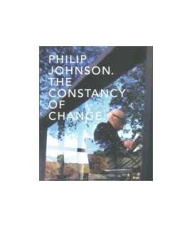 Philip Johnson: The constancy of change