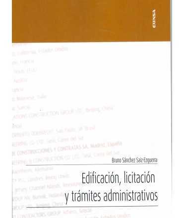 Edificación, licitación y trámites administrativos