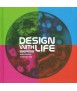 DESIGN WITH LIFE