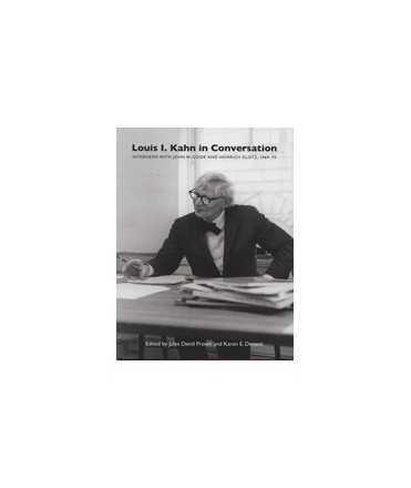 Louis I. Kahn in Conversation: interviews with John W. Cook and Heinrich Klotz, 1969-70