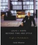 Louis I. Kahn: beyond time and style: a life in architecture