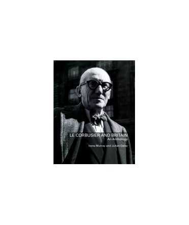Le Corbusier and Britain: an anthology