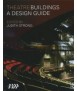 Theatre Buildings a Design Guide