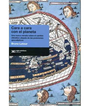 Cara a cara con el planeta: una nueva mirada sobre el cambio climático alejada de las posiciones apocalípticas