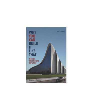 Why you can build it like that. Modern Architecture explained