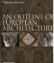 An Outline of European Architecture