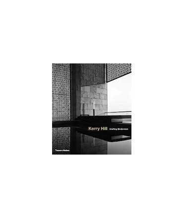 Kerry Hill: Crafting Modernism