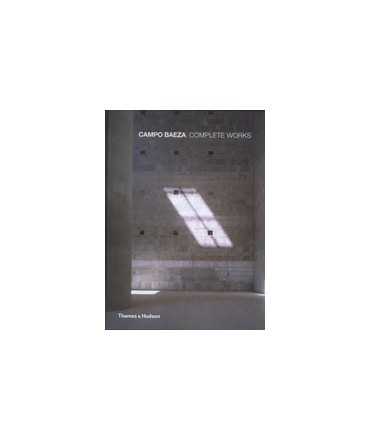 Campo Baeza: Complete Works