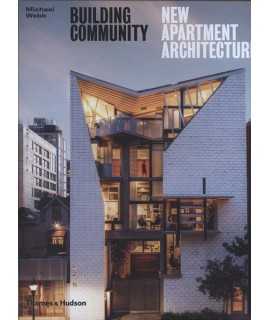 Building Community New Apartment Architecture