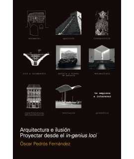 Arquitectura e ilusión.Proyectar desde el in-genius loci