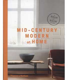 Mid-Century Modern at Home : A Room-by-Room Guide