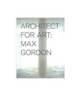 Architect for Art:Max Gordon